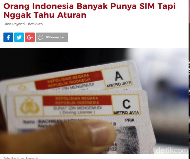 Mengapa Banyak Orang Indonesia Punya SIM Tapi Tidak Tahu Aturan Lalu Lintas ?